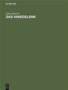 Erich Jonasch - Das Kniegelenk