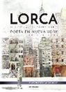 Federico García Lorca, Zaida Marín - Poeta en Nueva York = A poet in New York