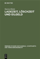 Stavros Kintis - Ladezeit, Löschzeit und Eilgeld