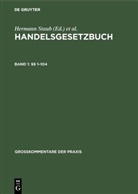 [Bearb ] Brüggemann, [Bearb ] Brüggemann, Herman [Begr ] Staub, Hermann [Begr ] Staub, Claus-Wilhelm Canaris, Mathias Habersack... - Handelsgesetzbuch - Band 1: §§ 1-104