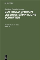 Gotthold Ephraim Lessing, [Bearb ] Maltzahn, [Bearb ] Maltzahn, Kar Lachmann, Karl Lachmann, Wendelin [Bearb. Maltzahn... - Gotthold Ephraim Lessing: Gotthold Ephraim Lessings Sämmtliche Schriften - Band 10: Gotthold Ephraim Lessing: Gotthold Ephraim Lessings Sämmtliche Schriften. Band 10