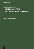 Friedrich Klages, Friedrich Klages - Lehrbuch der organischen Chemie - Band 3: Sondergebiete