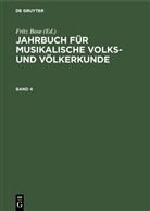 Fritz Bose - Jahrbuch für musikalische Volks- und Völkerkunde - Band 4: Jahrbuch für musikalische Volks- und Völkerkunde. Band 4