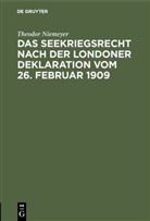 Theodor Niemeyer - Das Seekriegsrecht nach der Londoner Deklaration vom 26. Februar 1909