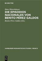 Hans Hinterhäuser, Benit Pérez Galdos, Benito Pérez Galdos - Die Episodios nacionales von Benito Pérez Galdos