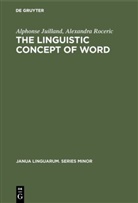 Alphons Juilland, Alphonse Juilland, Alexandra Roceric - The Linguistic Concept of Word