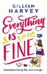 Gillian Harvey, Harvey Gillian - Everything is Fine