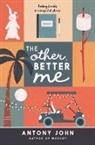 Antony John - The Other, Better Me