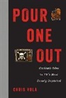 Chris Vola - Pour One Out