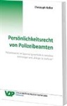 Christoph Keller - Persönlichkeitsrecht von Polizeibeamten
