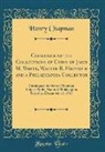 Henry Chapman - Catalogue of the Collections of Coins of John M. White, Walter R. Heinrich and a Philadelphia Collector