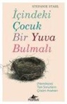 Stefanie Stahl - Icindeki Cocuk Bir Yuva Bulmali