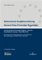 Thomas Müthlein, Thomas Müthlein - Datenschutz-Grundverordnung General Data Protection Regulation, m. 1 Buch, m. 1 Beilage. General Data Protection Regulation