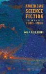 Poul Anderson, Daniel Keyes, Clifford D Simak, Clifford D. Simak, Gary K Wolfe, Gary K. Wolfe... - American Science Fiction: Four Classic Novels 1960-1966 (LOA #321)