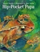 Sandra Markle, Sandra/ Marks Markle, Alan Marks - Hip-Pocket Papa