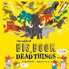 Ned Hartley, Binny Talib, Talib Binny - The Ladybird Big Book of Dead Things