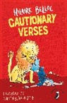 Hilaire Belloc, Mr Hilaire Belloc, B. T. B., Quentin Blake - Cautionary Verses