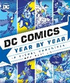 Alan Cowsill, Alan Irvine Cowsill, DK, Alex Irvine, Matthew K. Manning, Michael McAvennie... - Dc Comics Year By Year New Edition