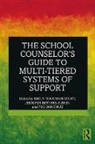 Emily (Old Dominion University) Bet Goodman-Scott, Jennifer Betters-Bubon, Jennifer (University of Wisconsin Betters-Bubon, Peg Donohue, Peg (Central Connecticut State University) Donohue, Emily Goodman-Scott... - School Counselor''s Guide to Multi-Tiered Systems of Support