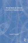 Elizabeth L. Shoenfelt, Elizabeth L. (Western Kentucky Universi Shoenfelt, Elizabeth L. (Western Kentucky University Shoenfelt - Mental Skills for Athletes