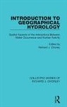 Richard J. Chorley, Richard J Chorley, Richard J. Chorley - Introduction to Geographical Hydrology