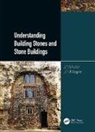 John Cosgrove, John W. Cosgrove, John W. (Imperial College London Cosgrove, John Hudson, John (Imperial College London Hudson, John (St Andrews University Hudson... - Understanding Building Stones and Stone Buildings