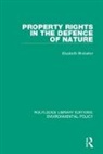 Elizabeth Brubaker, Brubaker Elizabeth - Property Rights in the Defence of Nature