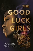 Charlotte Davis, Charlotte Nicole Davis - The Good Luck Girls