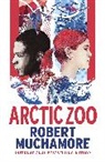 Robert Muchamore, Muchamore Robert - Arctic Zoo