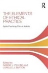 Nadine (Senior Lecturer in Psychology Pelling, Nadine Burton Pelling, Nadine J. (Senior Lecturer in Psychology Pelling, Nadine J. Burton Pelling, Lorelle Burton, Lorelle J. Burton... - Elements of Ethical Practice