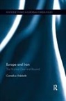Cornelius Adebahr - Europe and Iran