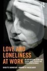 Birgitte Bonnerup, Birgitte Hasselager Bonnerup, Brigitte Bonnerup, Brigitte Hasselager Bonnerup, Annemette Hasselager - Love and Loneliness At Work