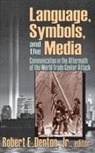 Robert E. Denton, Robert E. Jr. Denton - Language, Symbols, and the Media