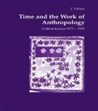 Johanne Fabian - Time and the Work of Anthropology