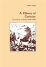 Justin Stagl - A History of Curiosity