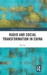 Wei Lei, Wei (China Radio International Lei - Radio and Social Transformation in China