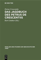 Petrus Crescentiis, Kur Lindner, Kurt Lindner - Das Jagdbuch des Petrus de Crescentiis