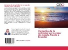 Sonia Recalde Mosquera - Variación de la salinidad en la capa de mezcla frente a Ecuador