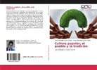 Alcívar Guillen, María Alejandra Alcívar Guillen, Silvio Alejandr Alcívar Molina, Silvio Alejandro Alcívar Molina - Cultura popular; el pueblo y la tradición