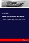 John Stoughton - Religion in England from 1800 to 1850: