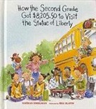 Nathan Zimelman, Nathan Zimelman, Bill Slavin - How the Second Grade Got $8,205.50 to Visit the Statue of Liberty