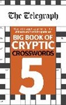 Telegraph Media Group, Telegraph Media Group Ltd, The Telegraph Media Group - The Telegraph Big Book of Cryptic Crosswords 5