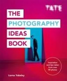 Lorna Yabsley - Tate: The Photography Ideas Book