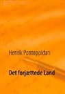 Henrik Pontoppidan, Pou Erik Kristensen, Poul Erik Kristensen, Poul Erik Kristensen - Det forjættede Land