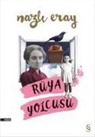 Nazli Eray - Rüya Yolcusu