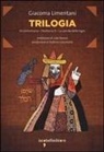 Giacoma Limentani - Trilogia: In contumacia-Dentro la D-La spirale della tigre