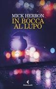 Mick Herron - In bocca al lupo