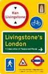 Ken Livingston, Ken Livingstone - Livingstone's London