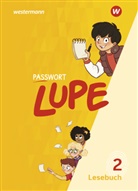 Kathri Grothe, Kathrin Grothe, Leonor Jahn, Leonore Jahn, Beate Janzen, Beate u a Janzen... - PASSWORT LUPE - Lesebuch