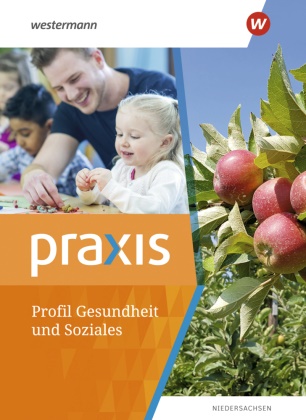 Urse Imhof, Ursel Imhof, Ingrid Otto, Han Kaminski, Hans Kaminski - Praxis Profil Gesundheit und Soziales - Schulbuch 9./10. Schuljahr